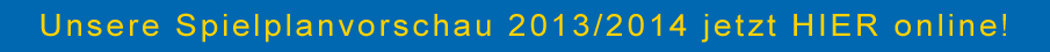 Spielplan 2013/2014